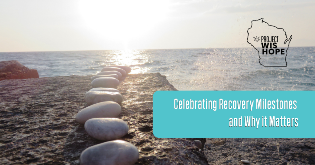 Celebrating milestones in recovery matters