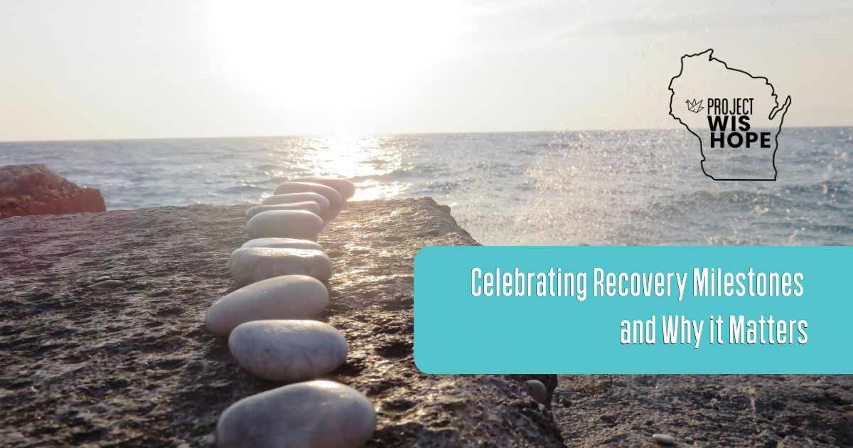 Celebrating milestones in recovery matters