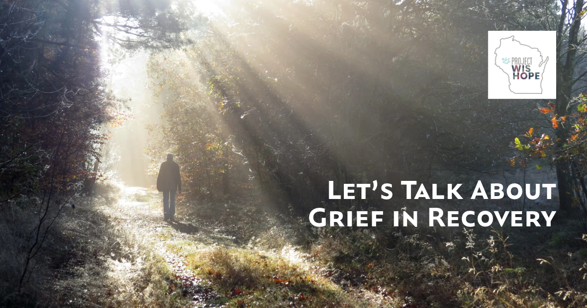 Let's talk about grief in recovery