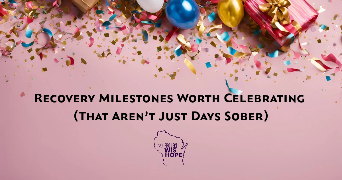 Recovery milestones worth celebrating